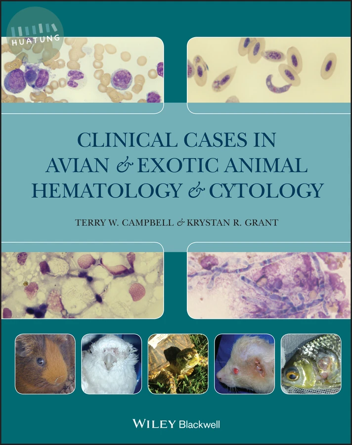 Clinical Cases in Avian and Exotic Animal Hematology and Cytology 