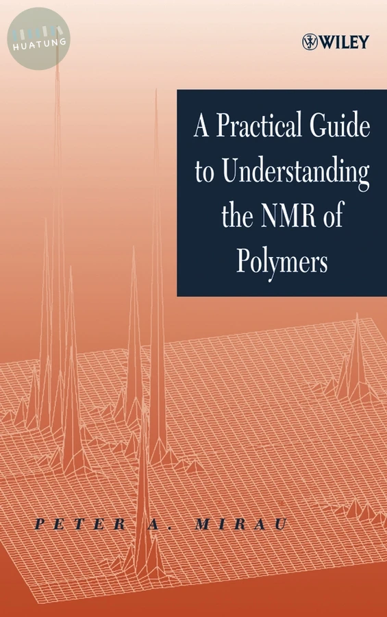 A Practical Guide to Understanding the NMR of Polymers 
