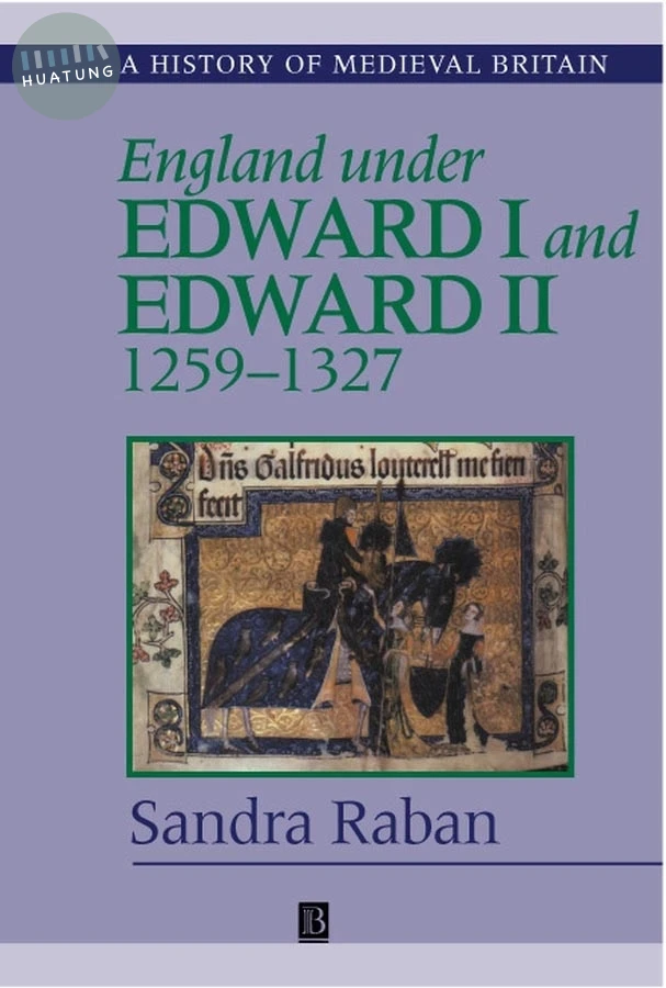 England Under Edward I and Edward II 