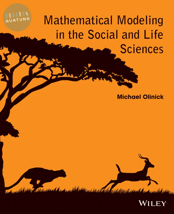 Mathematical Modeling in the Social and Life Sciences 