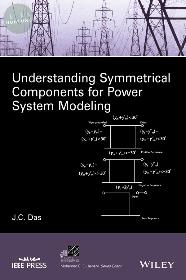Understanding Symmetrical Components for Power System Modeling 