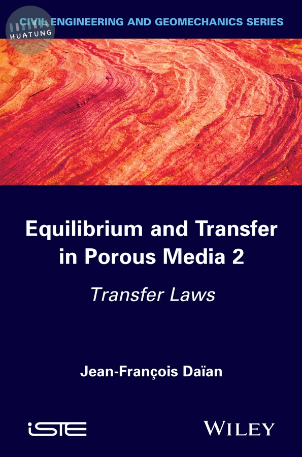 Equilibrium and Transfer in Porous Media 2 