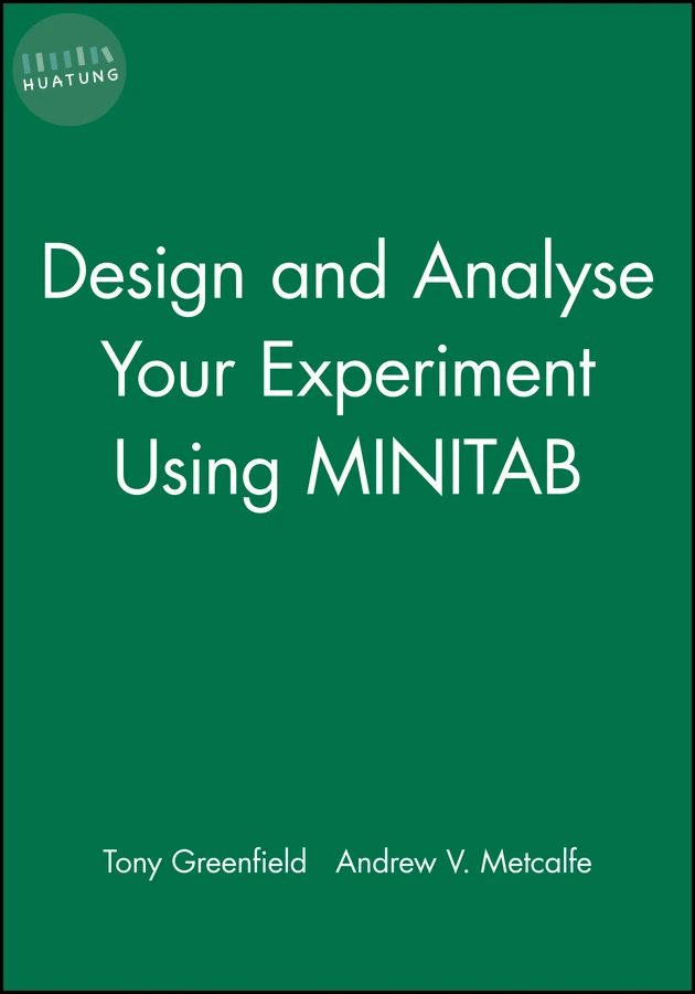 Design and Analyse Your Experiment Using MINITAB 