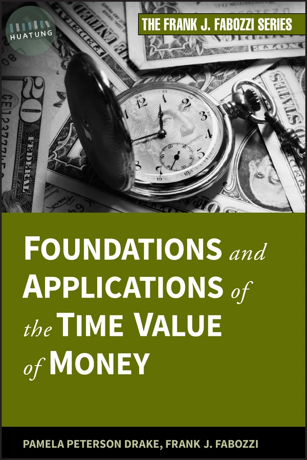 Foundations and Applications of the Time Value of Money 