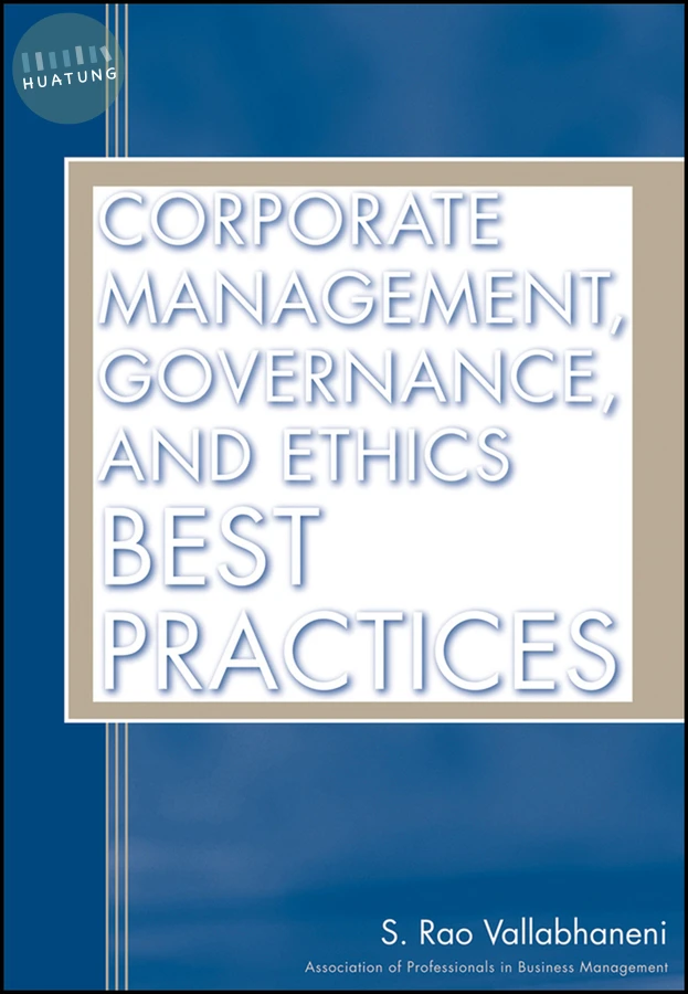 Corporate Management, Governance, and Ethics Best Practices 