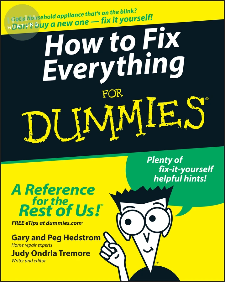 How to Fix Everything For Dummies 