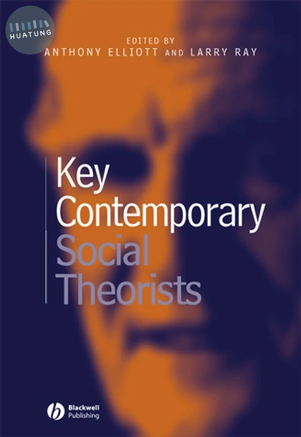 Key Contemporary Social Theorists 