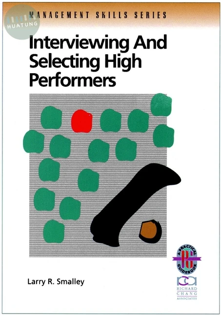 Interviewing and Selecting High Performers 