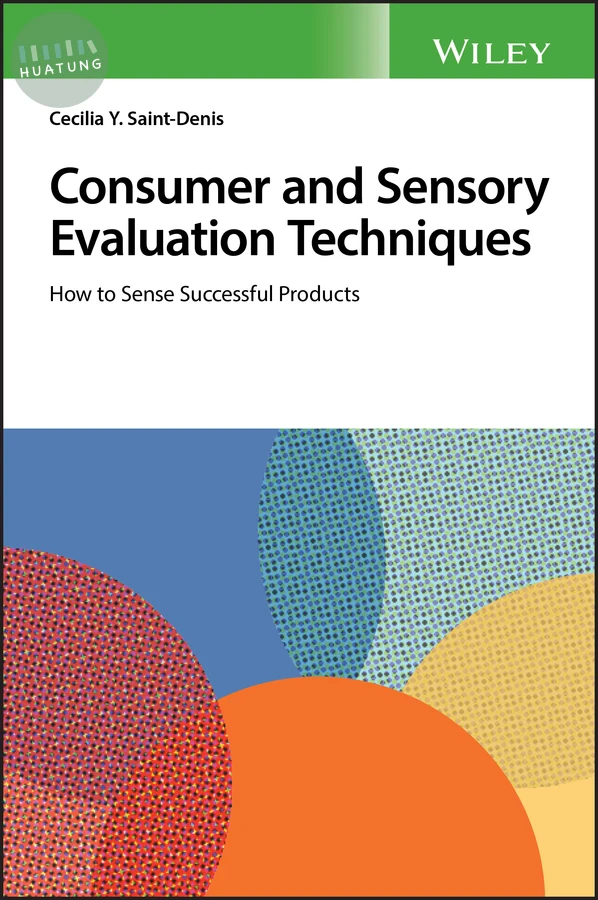Consumer and Sensory Evaluation Techniques 