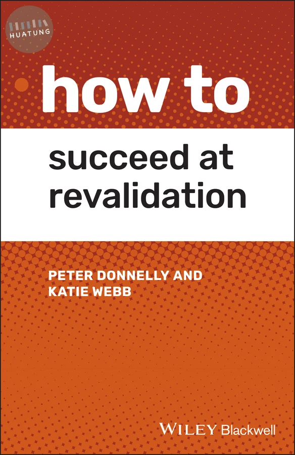 How to Succeed at Revalidation 