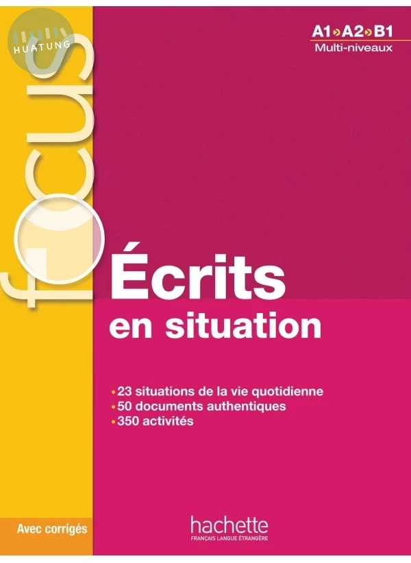 Focus : Écrits en situations + corrigés 