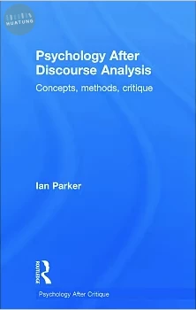 Psychology After Discourse Analysis: Concepts, Methods, Critique (1版)