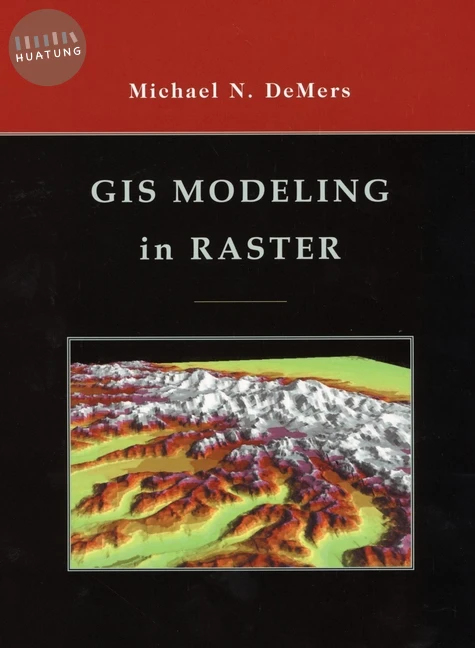 GIS Modeling in Raster 