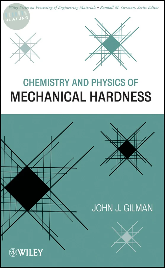 Chemistry and Physics of Mechanical Hardness 