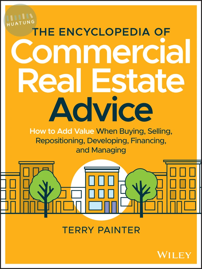 The Encyclopedia of Commercial Real Estate Advice 