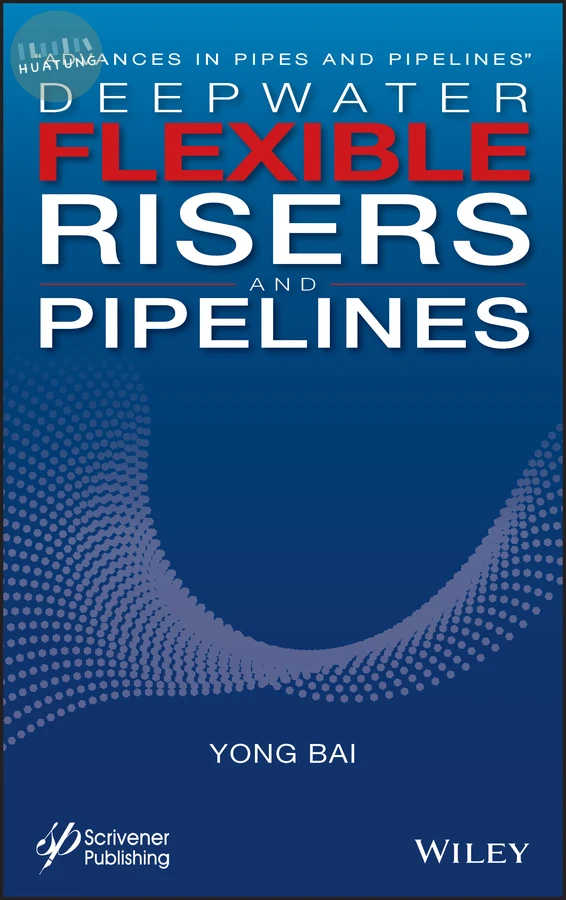 Deepwater Flexible Risers and Pipelines 