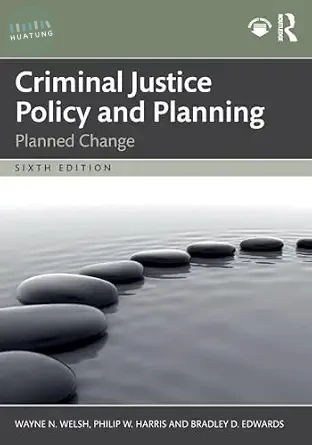 Criminal Justice Policy and Planning (6版)