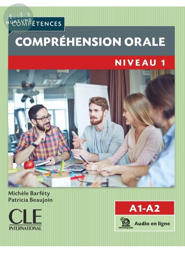 Comprehension orale 1 (A1/A2), Livre + Audio telechargeable en ligne (1版)