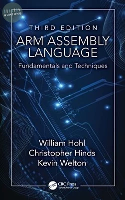 Arm Assembly Language: Fundamentals and Techniques (3版)