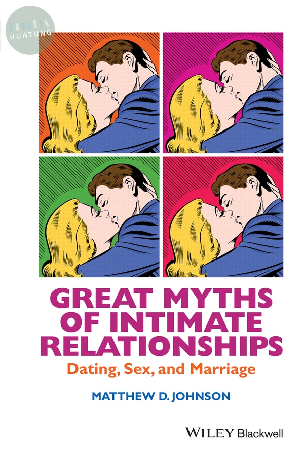 Great Myths of Intimate Relationships 