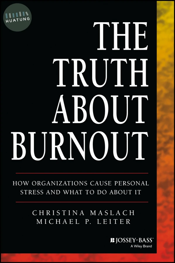 The Truth About Burnout 