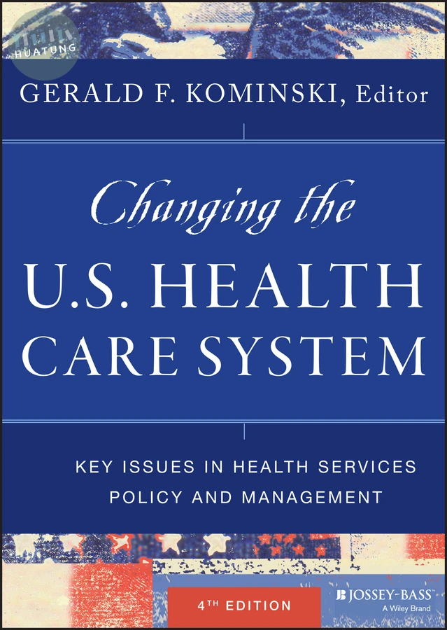 Changing the U.S. Health Care System 