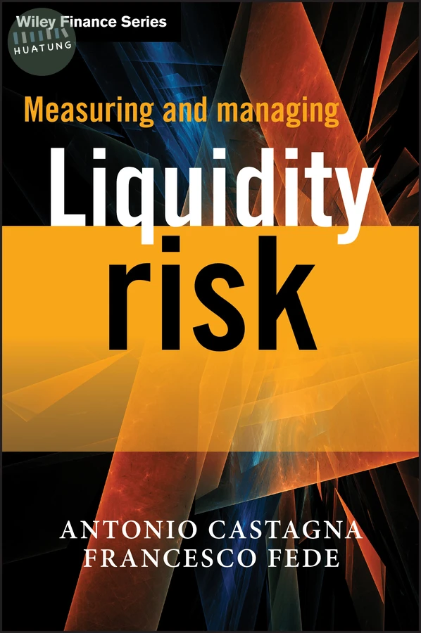 Measuring and Managing Liquidity Risk 