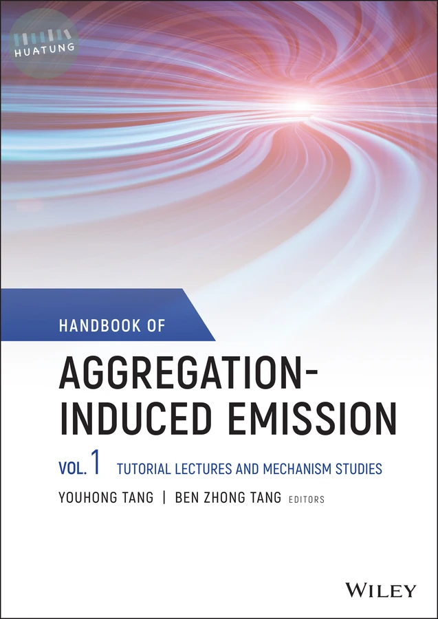 Handbook of Aggregation-Induced Emission, Volume 1 