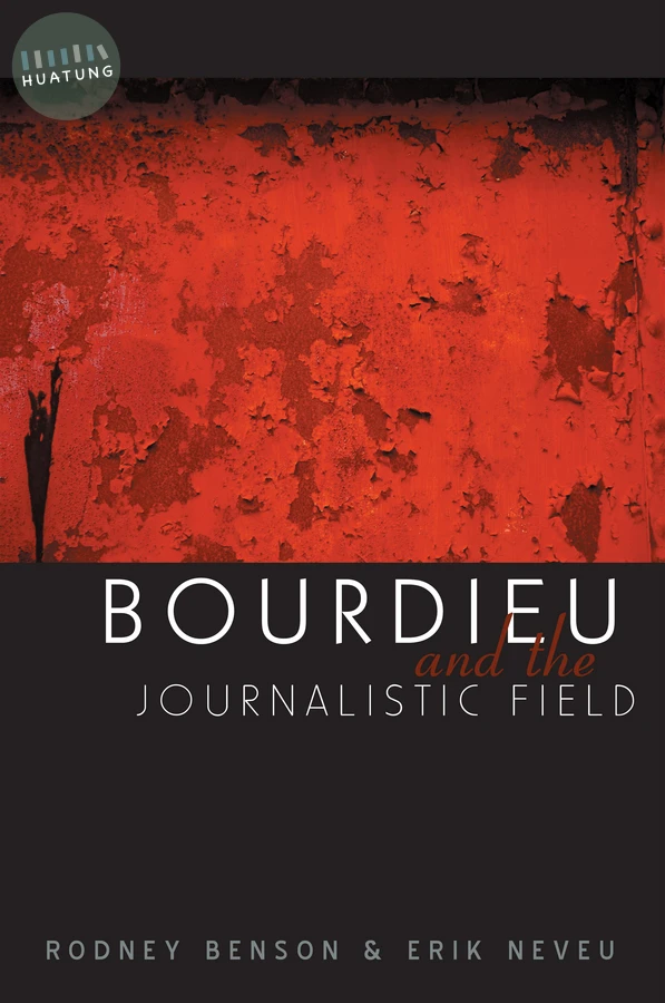 Bourdieu and the Journalistic Field 
