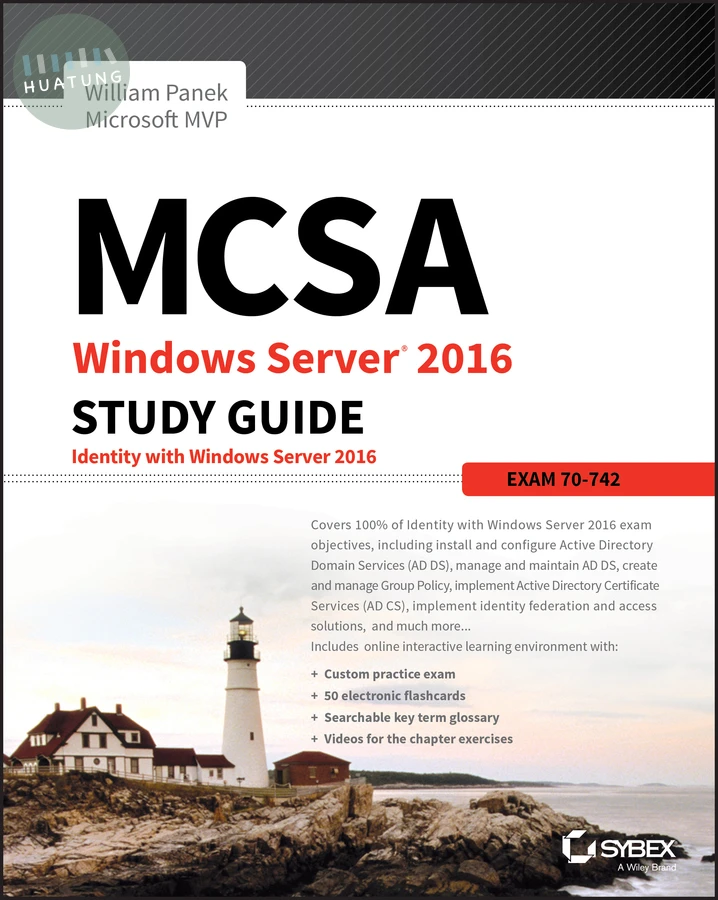 MCSA Windows Server 2016 Study Guide: Exam 70-742 