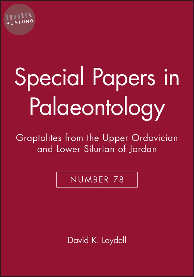 Special Papers in Palaeontology, Graptolites from the Upper Ordovician and Lower Silurian of Jordan 