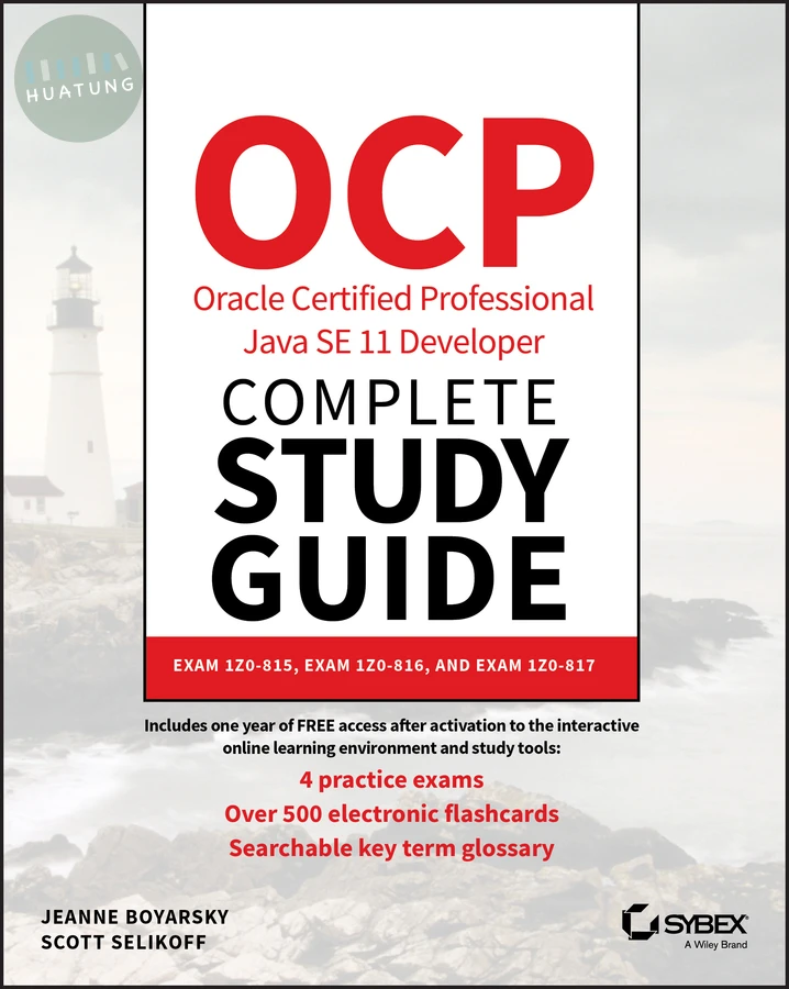 OCP Oracle Certified Professional Java SE 11 Developer Complete Study Guide 