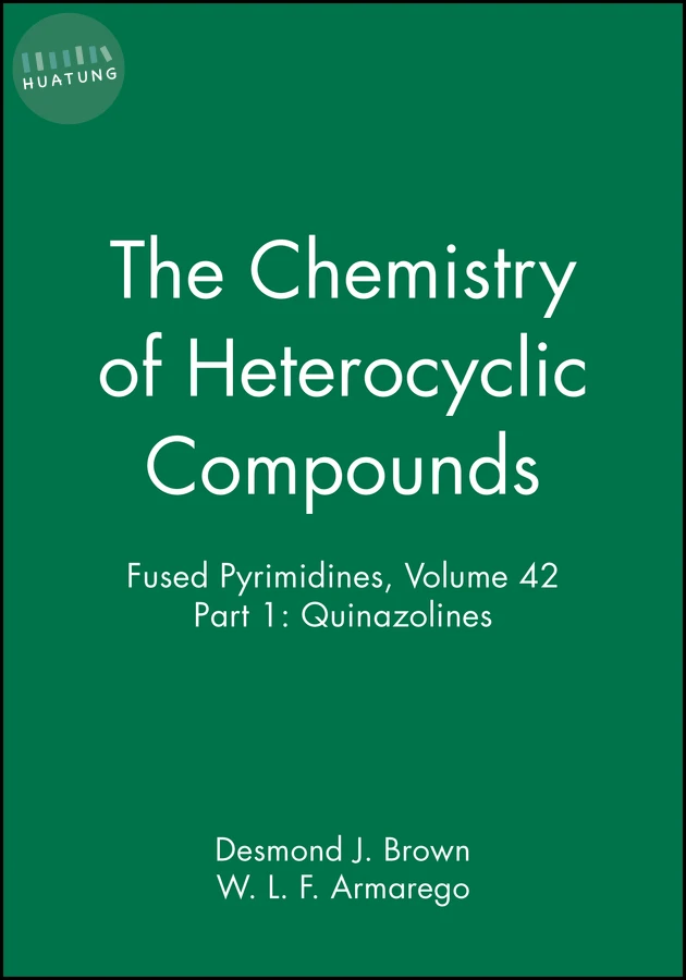 Fused Pyrimidines, Volume 42, Part 1: Quinazolines 