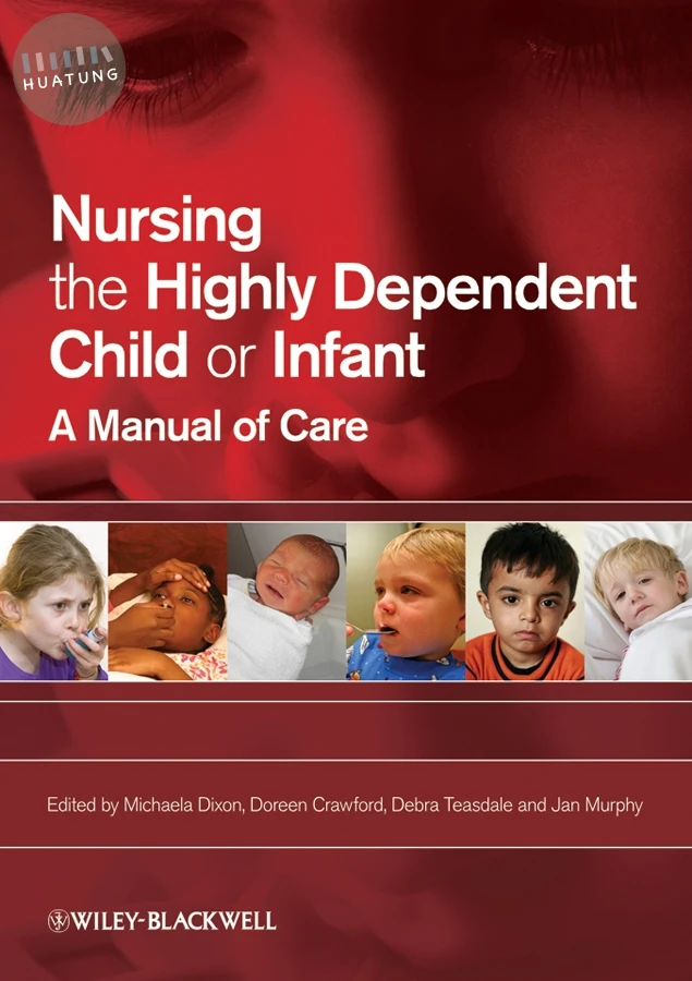Nursing the Highly Dependent Child or Infant 