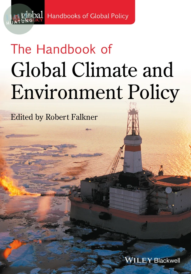 The Handbook of Global Climate and Environment Policy 