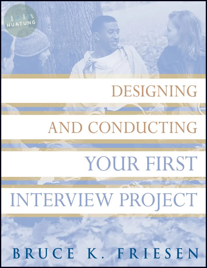 Designing and Conducting Your First Interview Project 