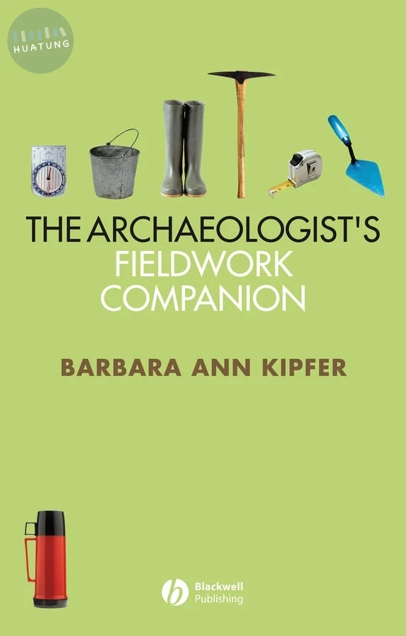 The Archaeologist's Fieldwork Companion 