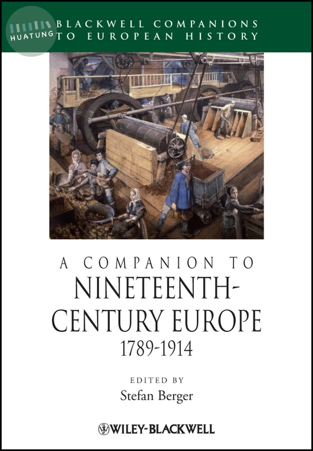 A Companion to Nineteenth-Century Europe, 1789 - 1914 
