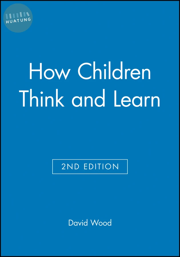 How Children Think and Learn 