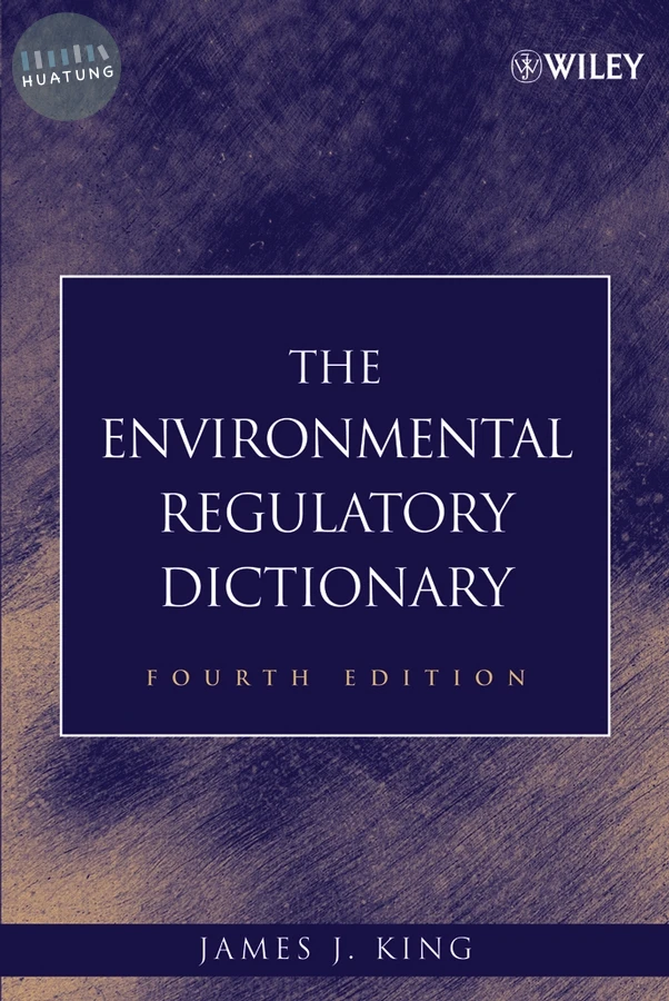 The Environmental Regulatory Dictionary 