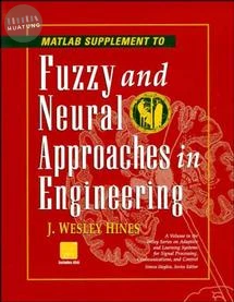 MATLAB Supplement to Fuzzy and Neural Approaches in Engineering 