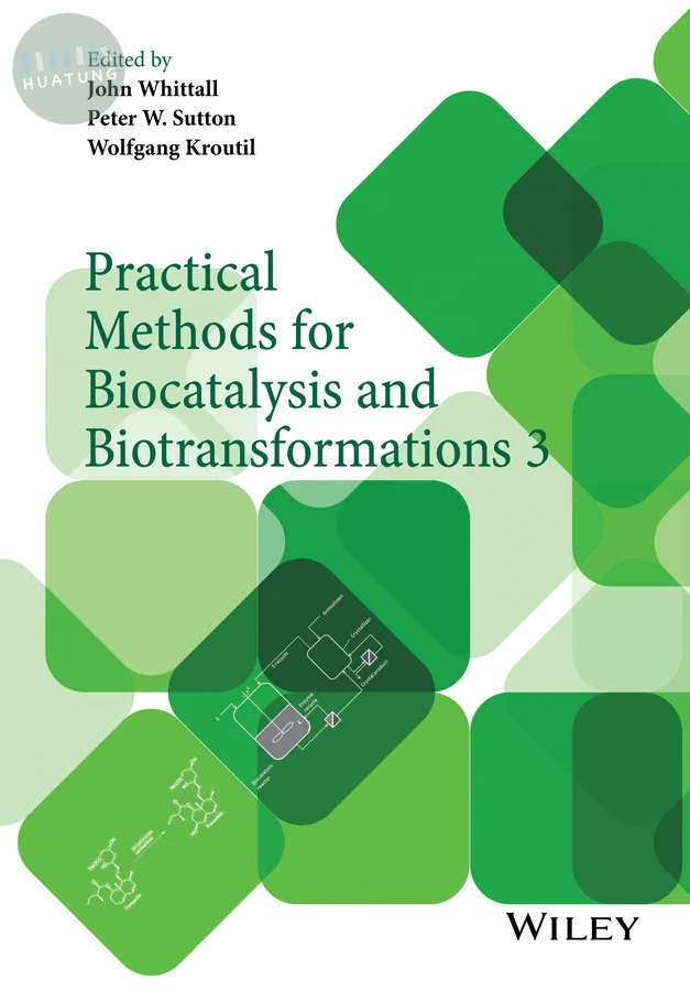 Practical Methods for Biocatalysis and Biotransformations 3 