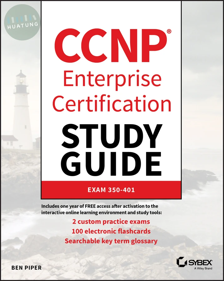 CCNP Enterprise Certification Study Guide: Implementing and Operating Cisco Enterprise Network Core Technologies 