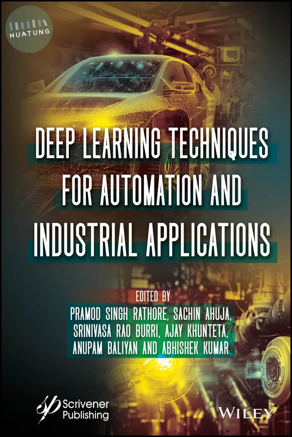 Deep Learning Techniques for Automation and Industrial Applications 