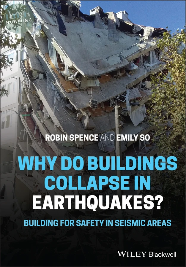 Why Do Buildings Collapse in Earthquakes? Building for Safety in Seismic Areas 