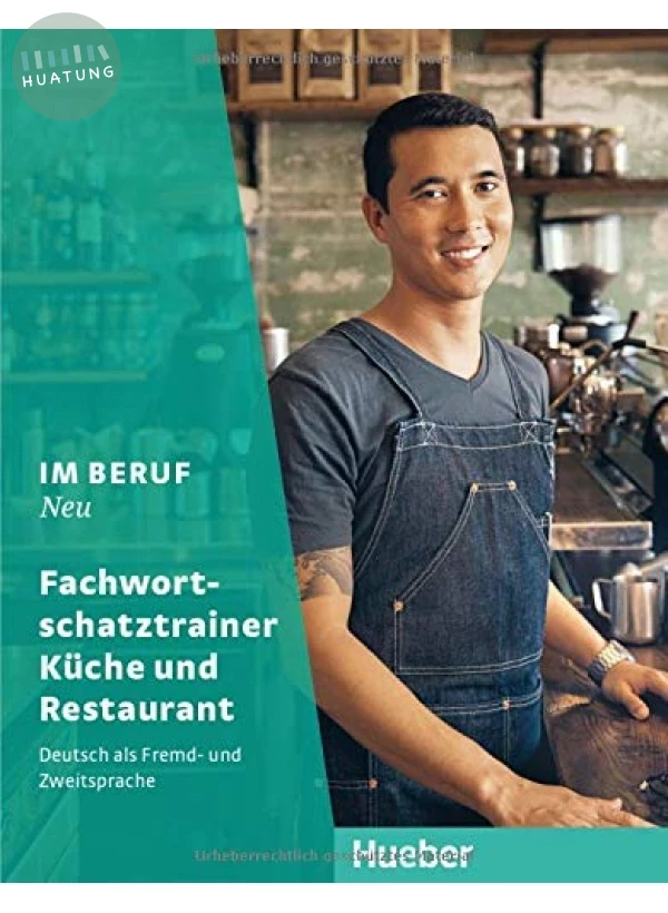 Im Beruf NEU: Deutsch als Fremd- und Zweitsprache / Fachwortschatztrainer Küche und Restaurant 