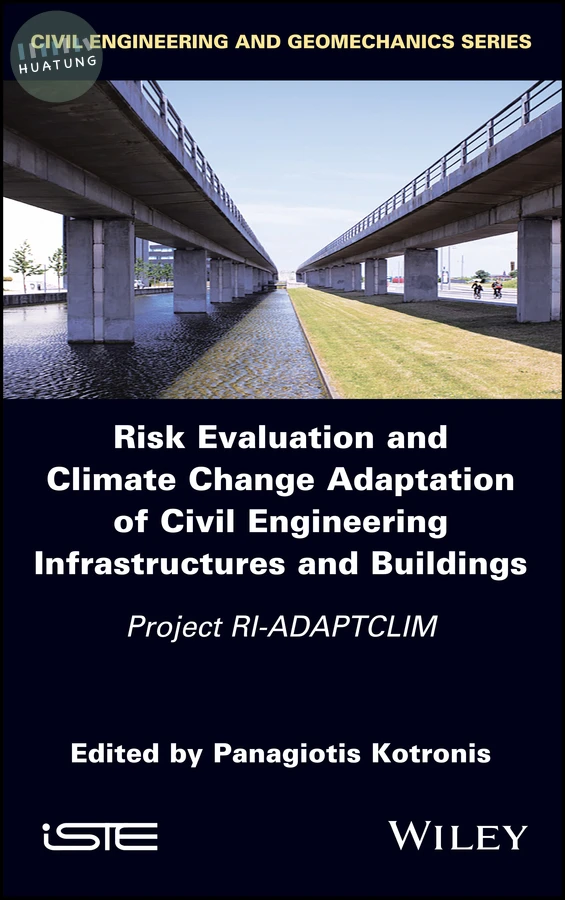 Risk Evaluation and Climate Change Adaptation of Civil Engineering Infrastructures and Buildings 