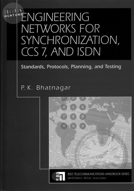 Engineering Networks for Synchronization, CCS 7, and ISDN 