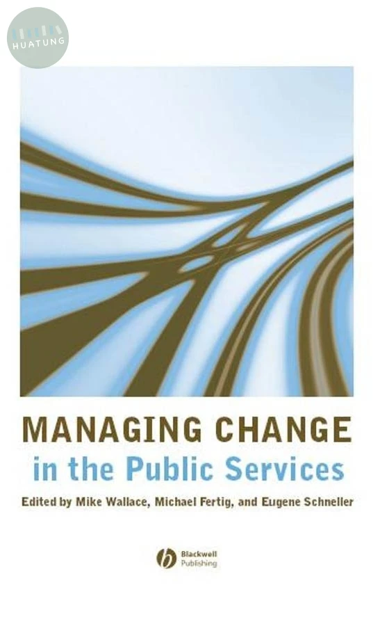 Managing Change in the Public Services 