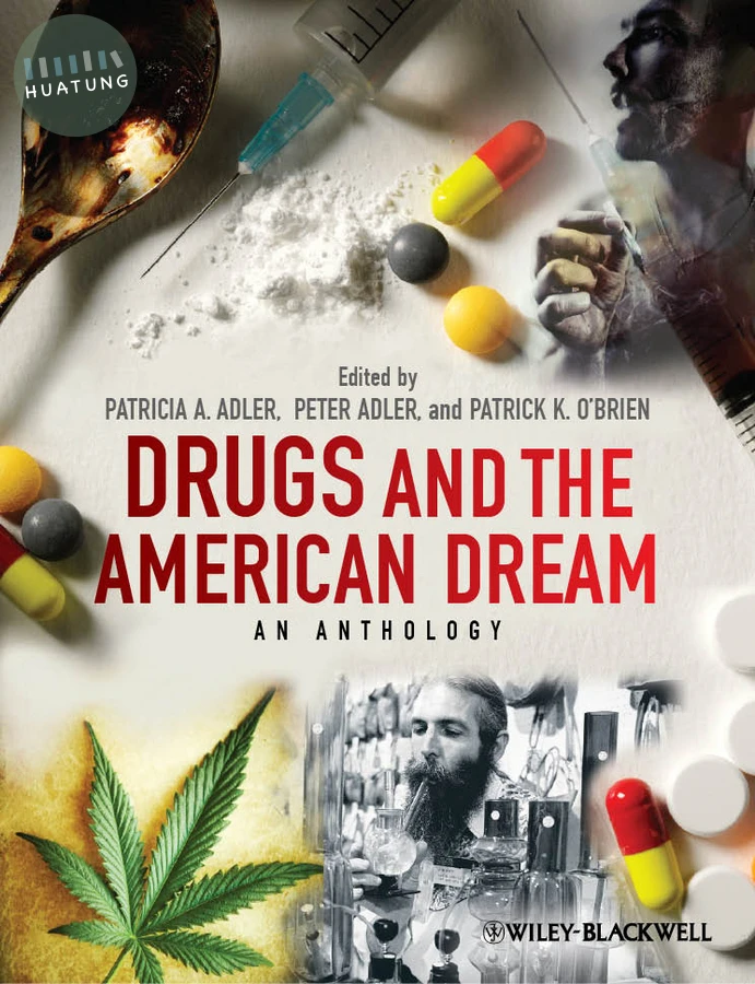 Drugs and the American Dream 